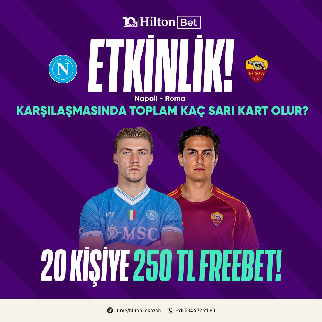 HER GÜN FREEBET KAZANMA FIRSATI HİLTONBET'TE!

❓ Napoli - Roma karşılaşmasında toplam kaç sarı kart olur? 

🟢X Kanalımızı Takip et,
🟢Gönderiyi tekrar paylaş,
🟢Gönderiye bir beğeni bırak,
🟢Tahminini etkinlik formuna altına yap!

👉 : ds.tc/rIynA