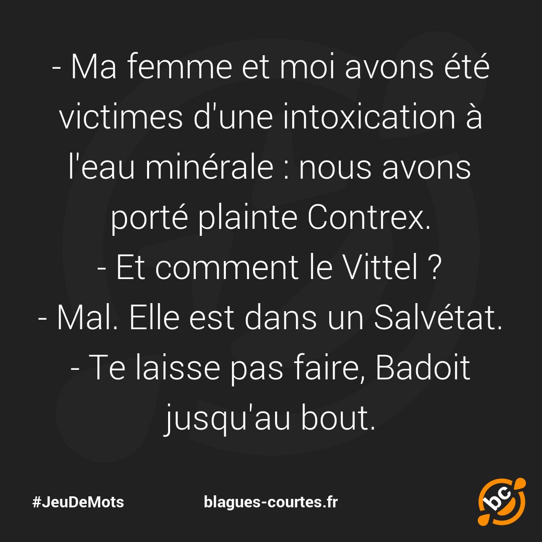bLaGuEscOuRtEs_'s tweet photo. 🤣 Intoxication à l'eau minérale…
▶️ https://t.co/lZwY5x0Vr9
#blague #humour #drole #comique #rire #jeudemots #badoit #contrex #eau #salvétat #vittel https://t.co/jaOwdJmFrO