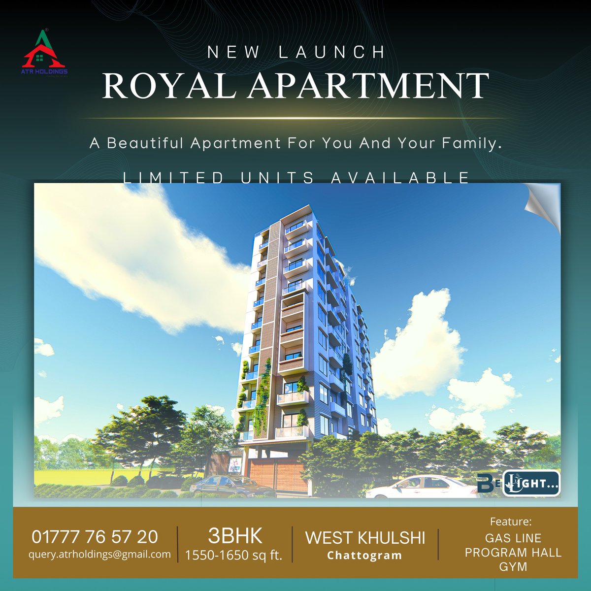 West Khulshi-র উন্নয়নশীল এলাকায় ATR HOLDINGS-এর BE LIGHT — একটি নিরাপদ আবাসন প্রকল্প।
📷 Investment opportunity:
-  Land owned by ATR Holdings.
- Location: West Khulshi Residential Area.
- Apartment Size: 1550 – 1650 sq.ft
- 10 Storied Building.