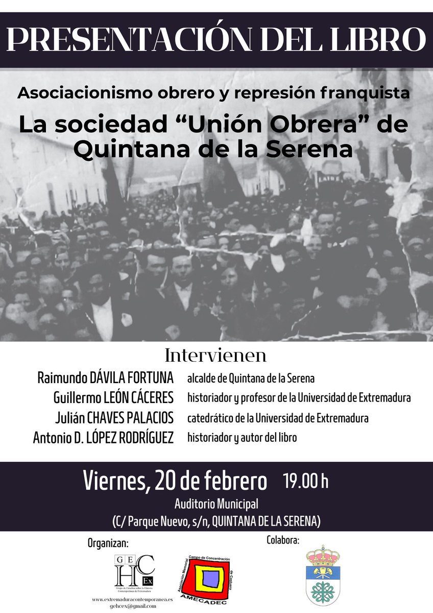 Gehcex's tweet photo. 🔈 ‼️📚 Presentación del libro de nuestro socio, Antonio D. LÓPEZ RODRÍGUEZ:
 
Asociacionismo obrero y represión franquista.
La sociedad "Unión Obrera" de Quintana de La Serena
(@premhex)

📆📍Viernes 20 de febrero de 2026, 19´00 h., Auditorio Municipal de QUINTANA DE LA SERENA https://t.co/79wW7s3RIA