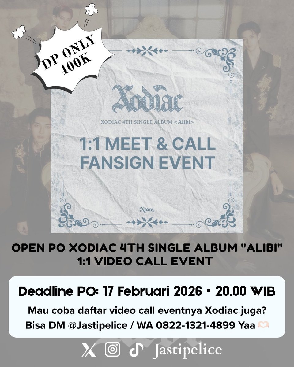 Jastipelice's tweet photo. 📢 OPEN PO MERCHANDISE + UNDIAN FANSIGN
🖤 XODIAC “ALIBI” 1:1 Video Call Event 
💿 DP: 400K / MD
🗓️ Event Fansign: 28 Februari 2026
✈️ Shipping to Worldwide
📩 DM @Jastipelice untuk order &amp; dibantu proses apply vcenya ya
#XODIAC #ALIBI 
#VideoCallEvent #Fansign #wts https://t.co/IV7uh1vdgz