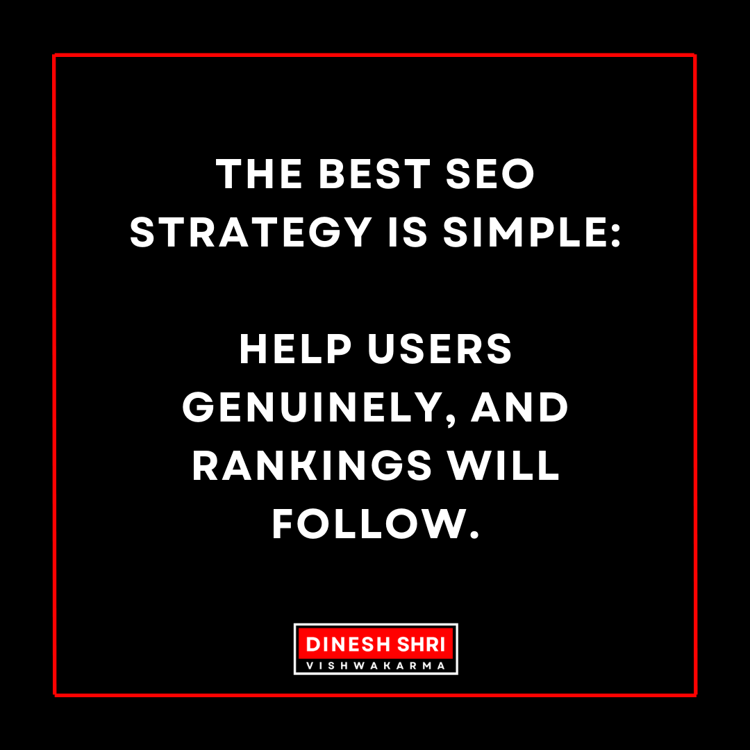 DINESHSVI's tweet image. The best SEO strategy is simple:

Help users genuinely, and rankings will follow.

#SEO #SEOPhilosophy #DigitalSuccess #SEOMindset #DineshShriVishwakarma
