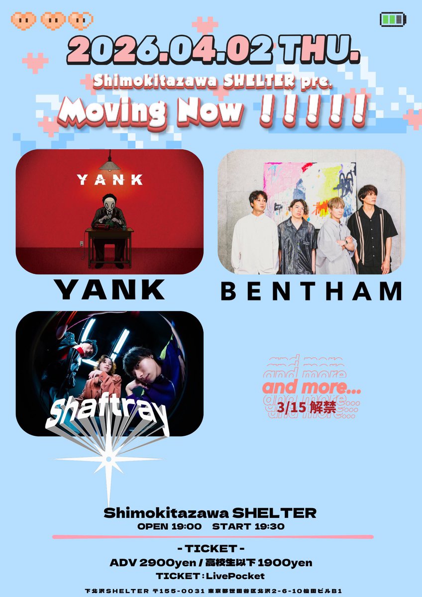 Shaftray New Live🎸🎸

Shimokitazawa SHELTER pre. Movin Now !!!!!

🗓2026年4月2日(木)
📍下北沢SHELTER

⏰OPEN/START 19:00/19:30
🎫ADV ¥2,900   高校生以下 ¥1,900

▪出演
YANK
Bentham
+1band

年末ぶりの東京！！！SHELTERは初出演！
お待ちしております🔥🔥🔥