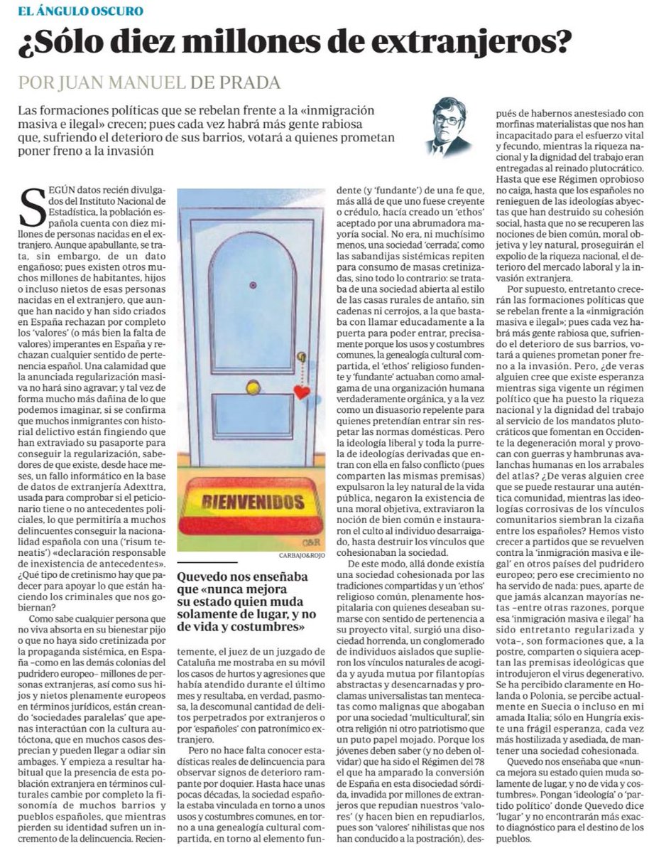 Juan Manuel de Prada: «Hasta que no se recuperen las nociones de bien común, moral objetiva y ley natural, proseguirán el expolio de la riqueza nacional, el deterioro del mercado laboral y la invasión extranjera.»

abc.es/opinion/juan-m…