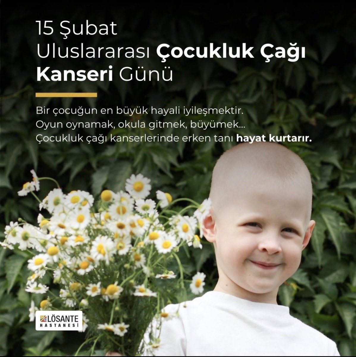 Bugün Uluslararası
KANSERLİ ÇOCUKLAR GÜNÜ 
Dünyanın ve ülkemizin her yerinde yayılan - kullanılan ve zorla 
LÖSEMİ ve KANSER YAPILAN yavrularımızın gününü kutluyoruz.
Öte yandan Dünya Sağlık Örgütü fakir ülke ve aile çocuklarının tedavisi BAŞARISIZDIR diyor.
İyi ki LÖSEV varmış.