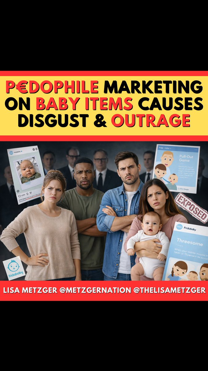 thelisametzger's tweet photo. THIS ISN'T AN ACCIDENT. THIS IS P€DOPHILIA AND EVEN INC€STUAL IN NATURE! This cannot be overlooked! 

#Fridababy is marketing products for infants and young children which uses s€xual and p€dophilic inuendos in their advertising.Commit to boycott and then pass this info along https://t.co/3OV9aYIEdB