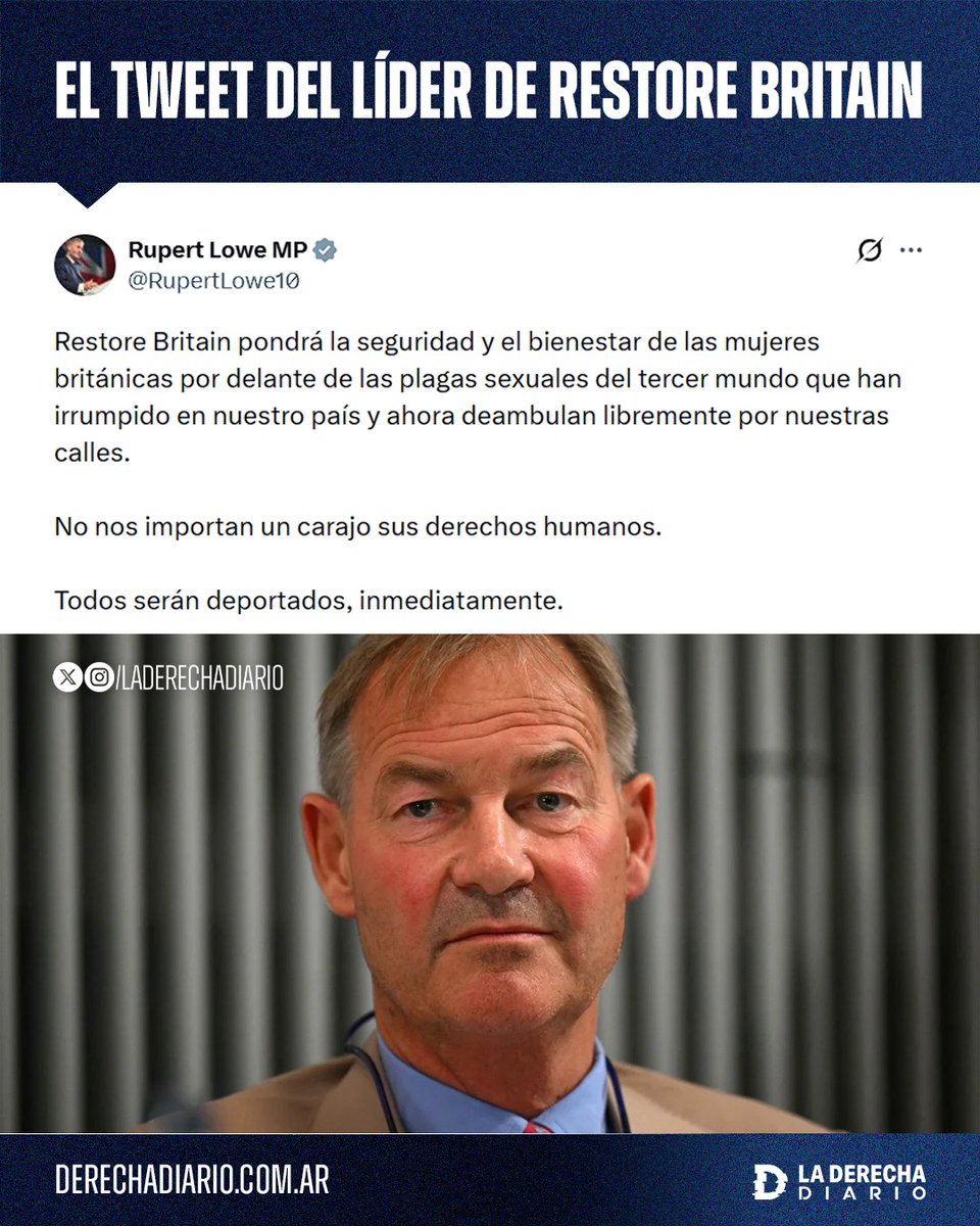 🚨🇬🇧 | BASADO: El candidato de derecha libertaria de Reino Unido, Rupert Lowe, anunció que la prioridad del flamante partido "Restore Britain" será deportar a los inmigrantes ilegales y criminales que invadieron el país.

"Nos importa un carajo sus derechos humanos. Todos serán