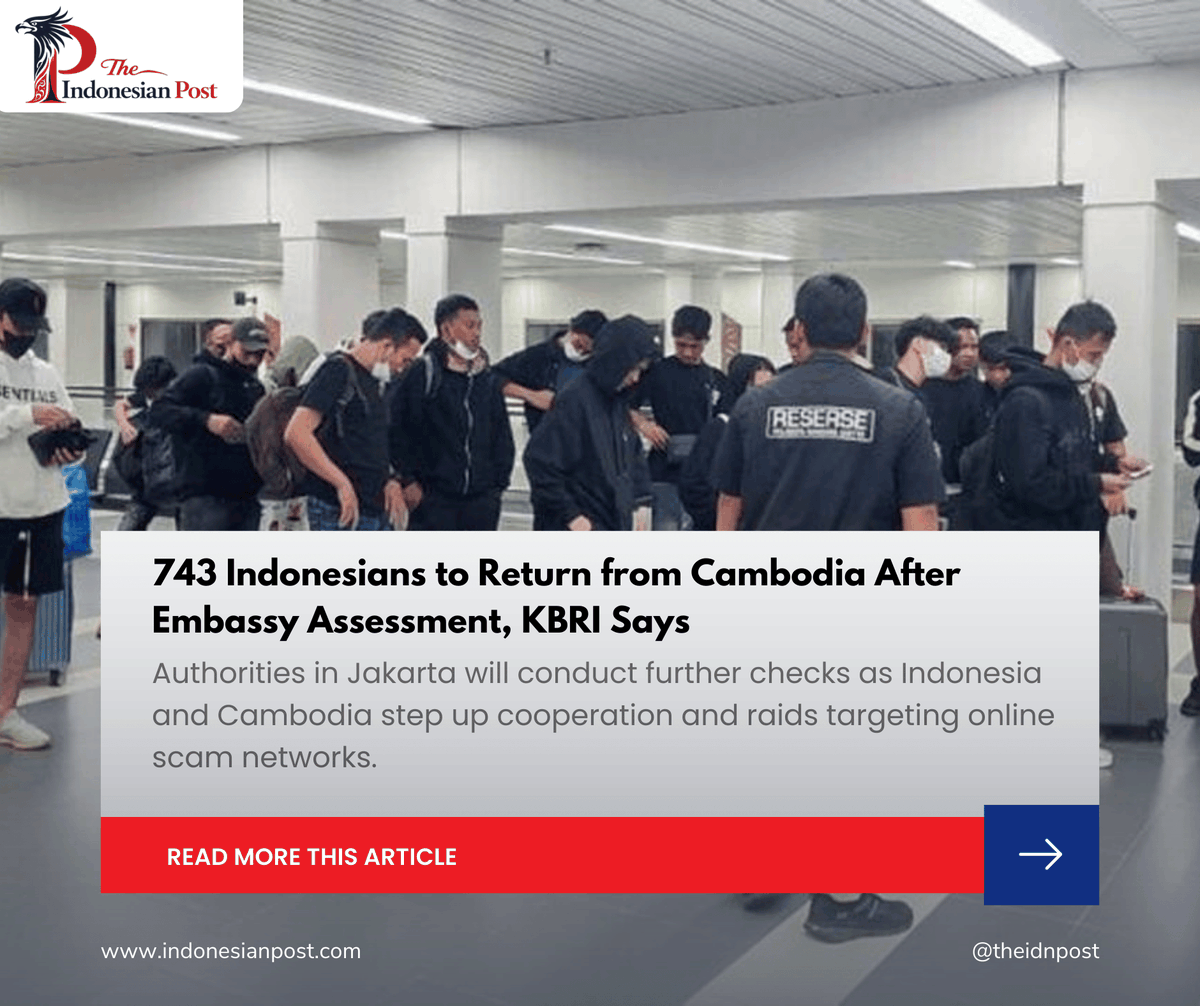 Indonesiaalyoum's tweet image. 743 Indonesians to Return from Cambodia After Embassy Assessment, KBRI Says

indonesianpost.com/2026/02/15/kbr… 

#KBRIPhnomPenh
#SPLP
#CambodiaImmigration
#IndonesiaCambodiaCooperation
#IndonesiaNews #IndonesianPost #IndonesiaUpdate