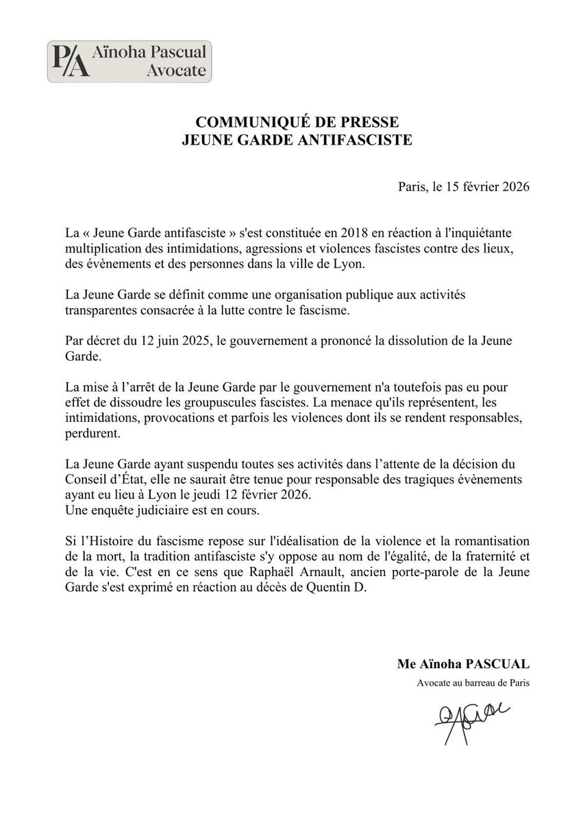 Un grand bravo à Me Aïnoha Pascual, avocate de La Jeune Garde, pour ce communiqué de presse lunaire rappelant qu’en effet, ce groupuscule est légalement dissout depuis le 12 juin 2025, et que par conséquent toutes les communications faites depuis par Raphaël Arnault, les élus LFI