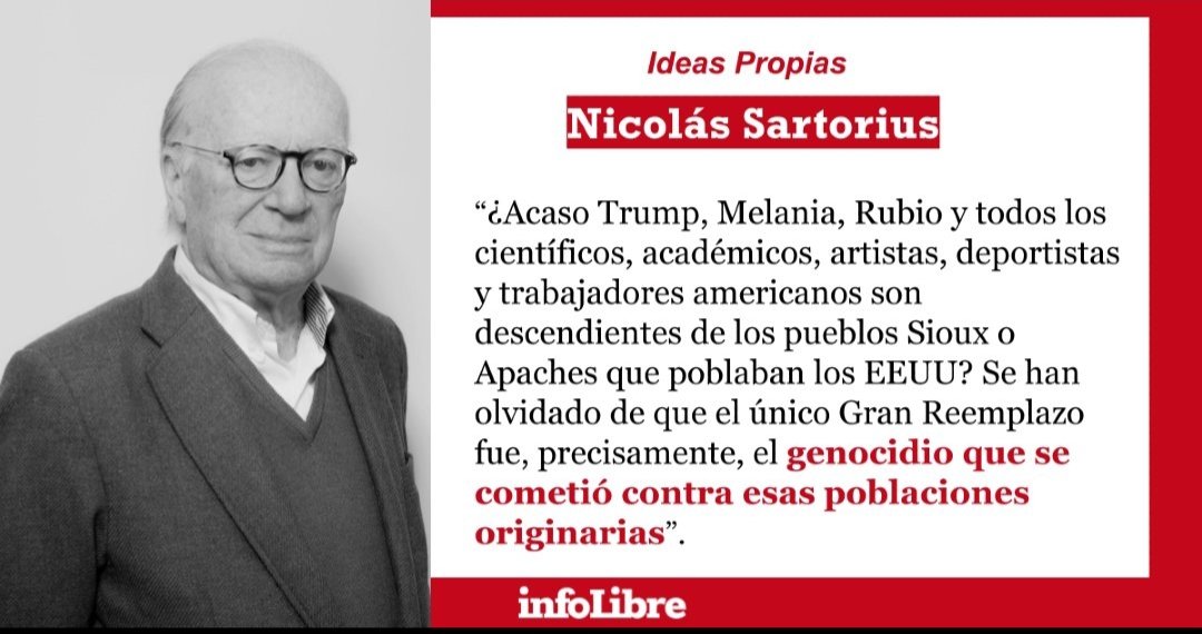 pepecampostruji's tweet photo. ¿Acaso Trump, Melania, Rubio...son descendientes de los pueblos Sioux Apaches que poblaban EE.UU?

✍🏼'EL GRAN REEMPLAZO', la opinión de Nicolás Sartorius en @_infoLibre 

✨ Brillante y riguroso artículo sobre la inmigración...

👉🏽NO TE LO PIERDAS/DIFUNDE

https://t.co/Reulb74D0s https://t.co/5UCBs6aYwq