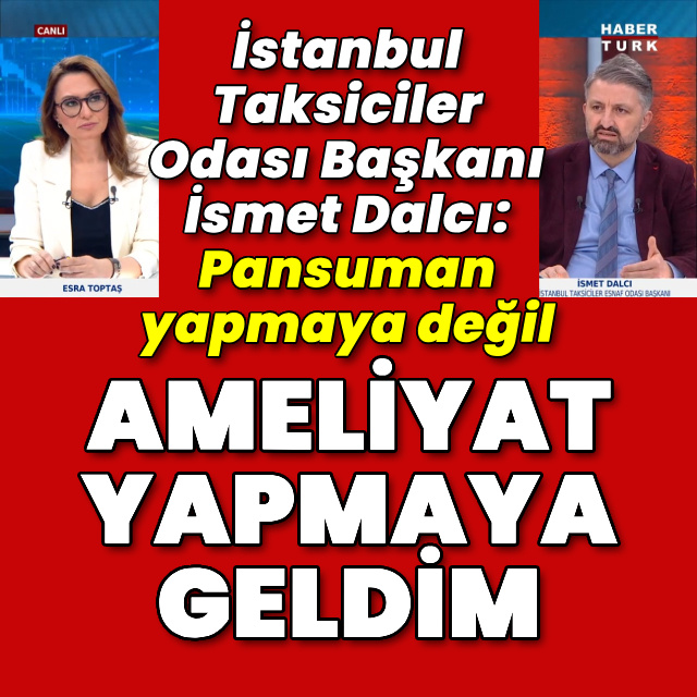 📌İstanbul Taksiciler Odası Başkanı İsmet Dalcı, Habertürk TV'de açıklamalarda bulundu

🗣Dalcı, "İstanbul'da taksi sistemi son derece verimsiz halde. Denetim olacak, uyarıya uymayanlar sistemden çıkacak. Biz müşterimizi memnun etmek zorundayız. Ben geçiştirmeye değil, pansuman