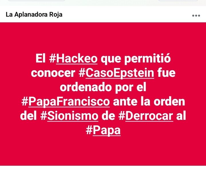aplanadora_roja's tweet photo. El #Hackeo que permitió conocer #CasoEpstein fue ordenado por el #PapaFrancisco ante la orden del #Sionismo de #Derrocar al #Papa https://t.co/BIMadhTt9d