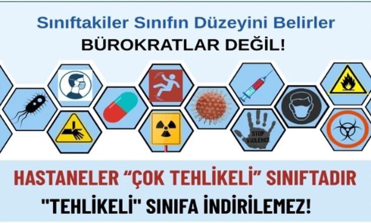 Hastanelerin tehlike sınıfını düşürmek, riskleri azaltmaz.
Sadece korunmayı azaltır.
#HastanelerÇokTehlikeli