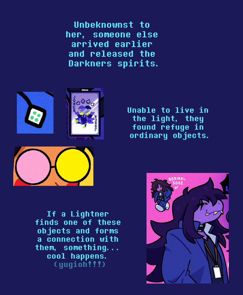 Su-Sie-Oh! Darkner lore! (1/2)

Still working on the finer details but this is the main gist.
#deltarune #deltaruneau #ygo
