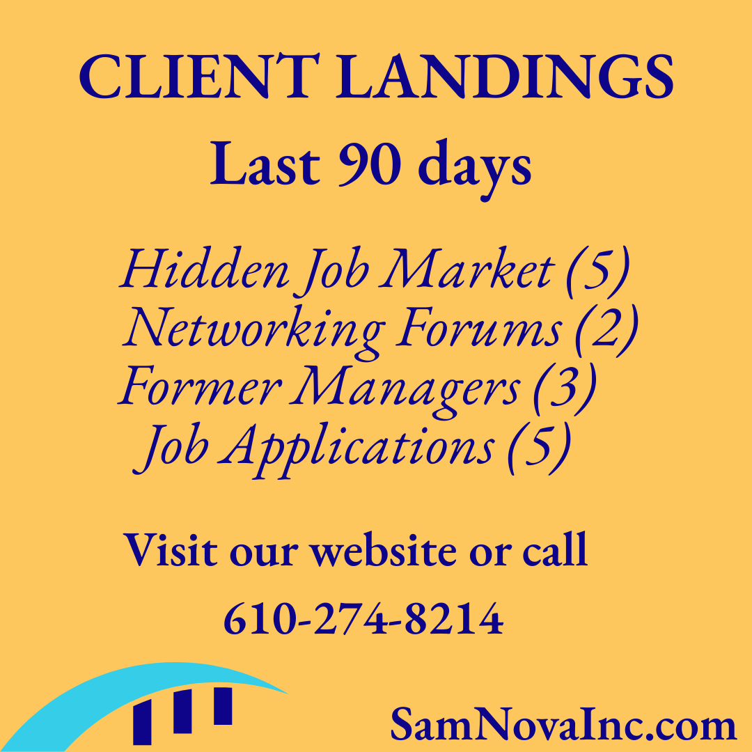 Many of our clients have had success and landed jobs over the last 90 days. Some started with us awhile ago and others only within the last 30 days. 

One principal we live by is to ensure our client's are not putting all their efforts into only 1-2 job search strategies. A