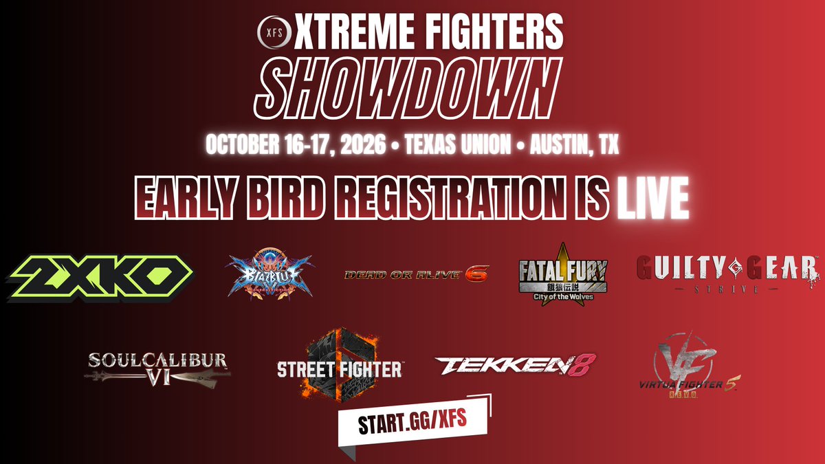 Early Bird Registration for #xfs2026 in Austin, TX is LIVE!

✅9+ Titles (+3 Bonus Titles)
✅$10,000+ USD in pot bonuses
✅Medals for Top 8
✅Downtown Austin
✅Cosplay Contest
✅Vendors &amp; Artists from all over

&amp; MORE!!

Register Now ➡️ start.gg/xfs