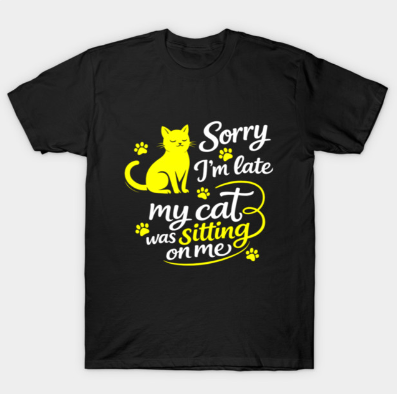 BakoCat98005's tweet photo. This t-shirt features a playful kitten design, including a picture of a cat and the phrase "Sorry I'm late, my cat was sitting on me" in beautiful lettering. It makes a perfect gift for cat lovers. 
 https://t.co/kswyJZMW4w https://t.co/zxpgetis2p