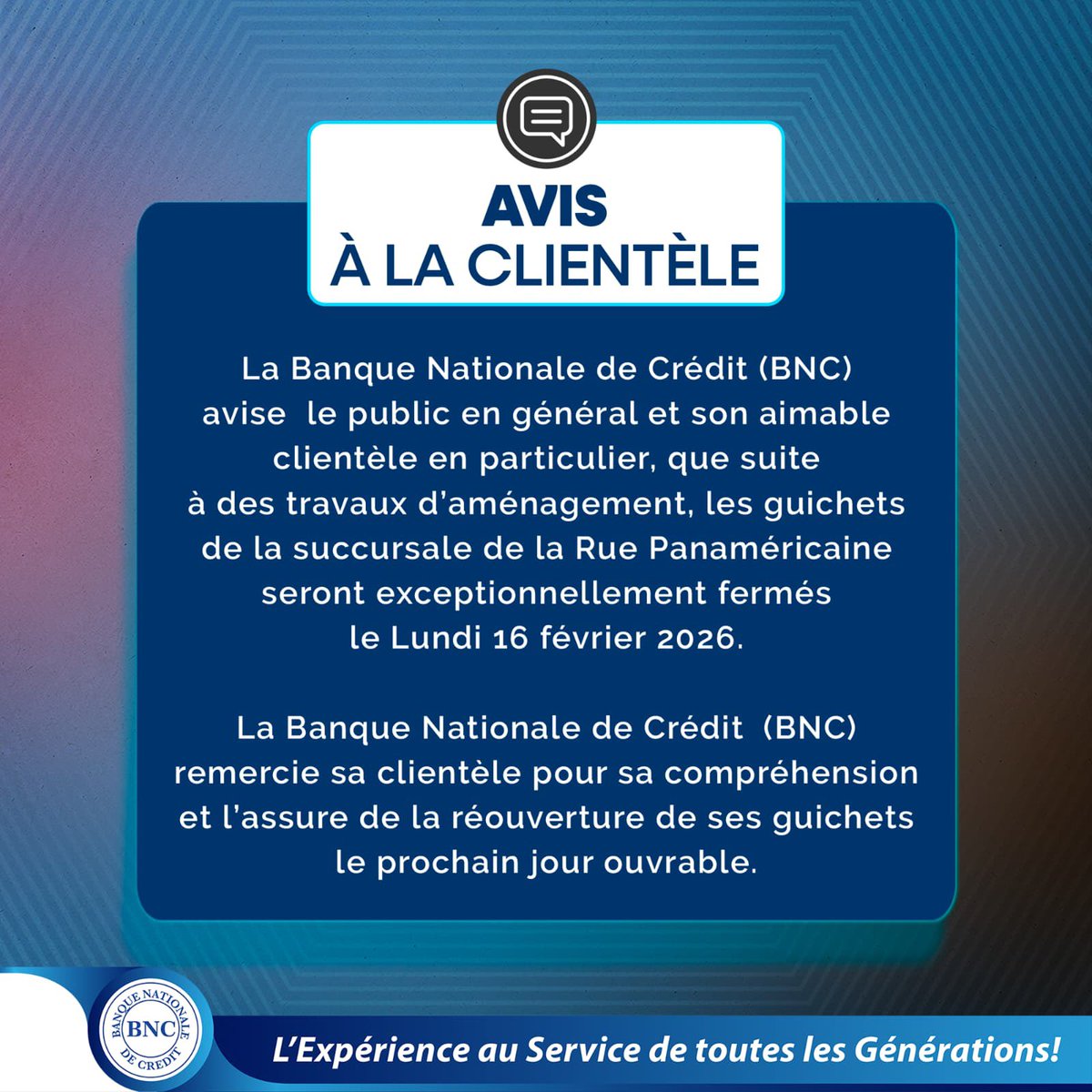 Avis à la clientèle!

#Lexpérienceenceauservicedetouteslesgenerations
#banquenationaledecredit
#bnc
#46ansdexperienceauservicesdetouteslesgenerations