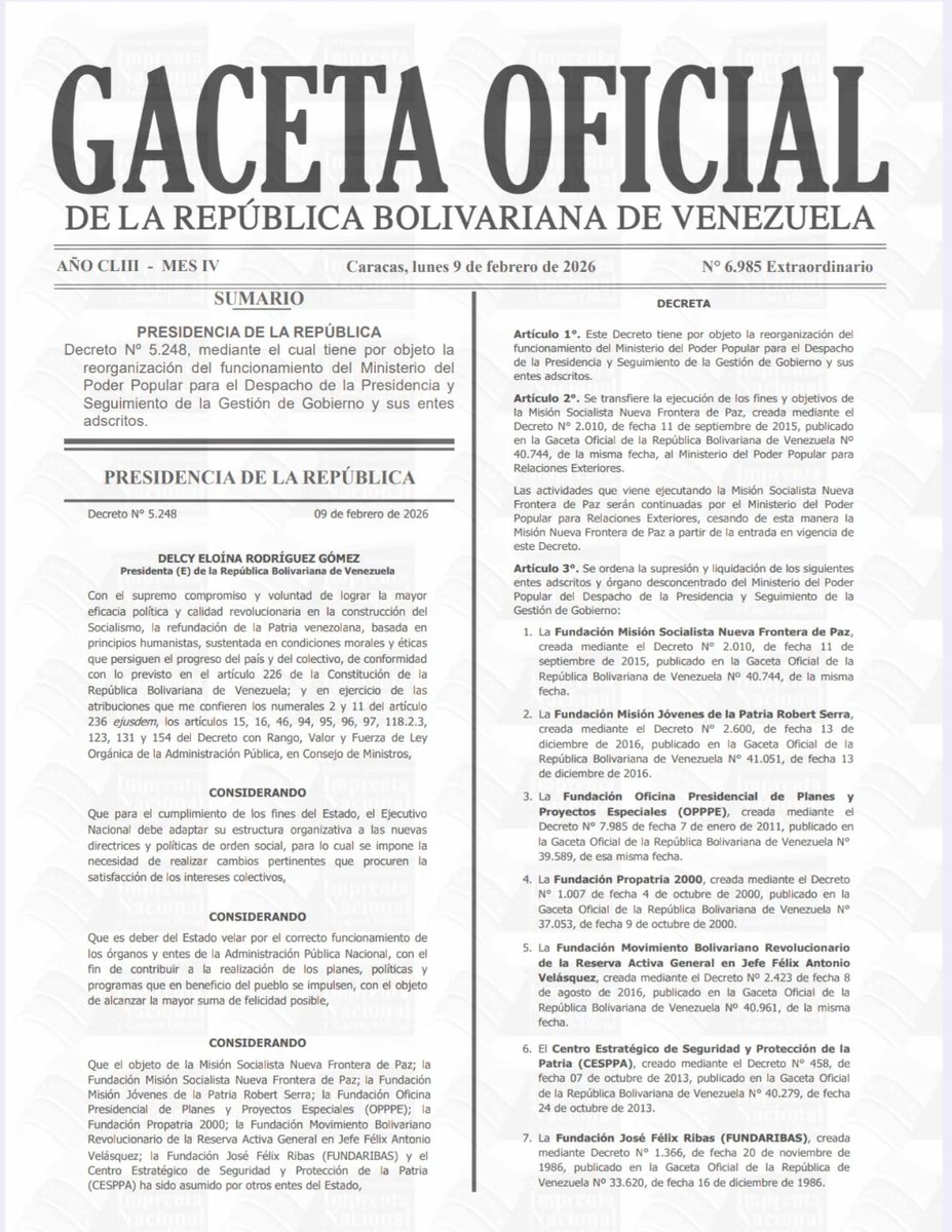 OJO En la Gaceta Oficial del 9 de febrero tenía una decisión significativa: Delcy Rodríguez, en calidad de presidente interina, ordenó desmantelar varias fundaciones y misiones vinculadas al chavismo, como la Misión Socialista Nueva Frontera de Paz, Misión Jóvenes de la Patria