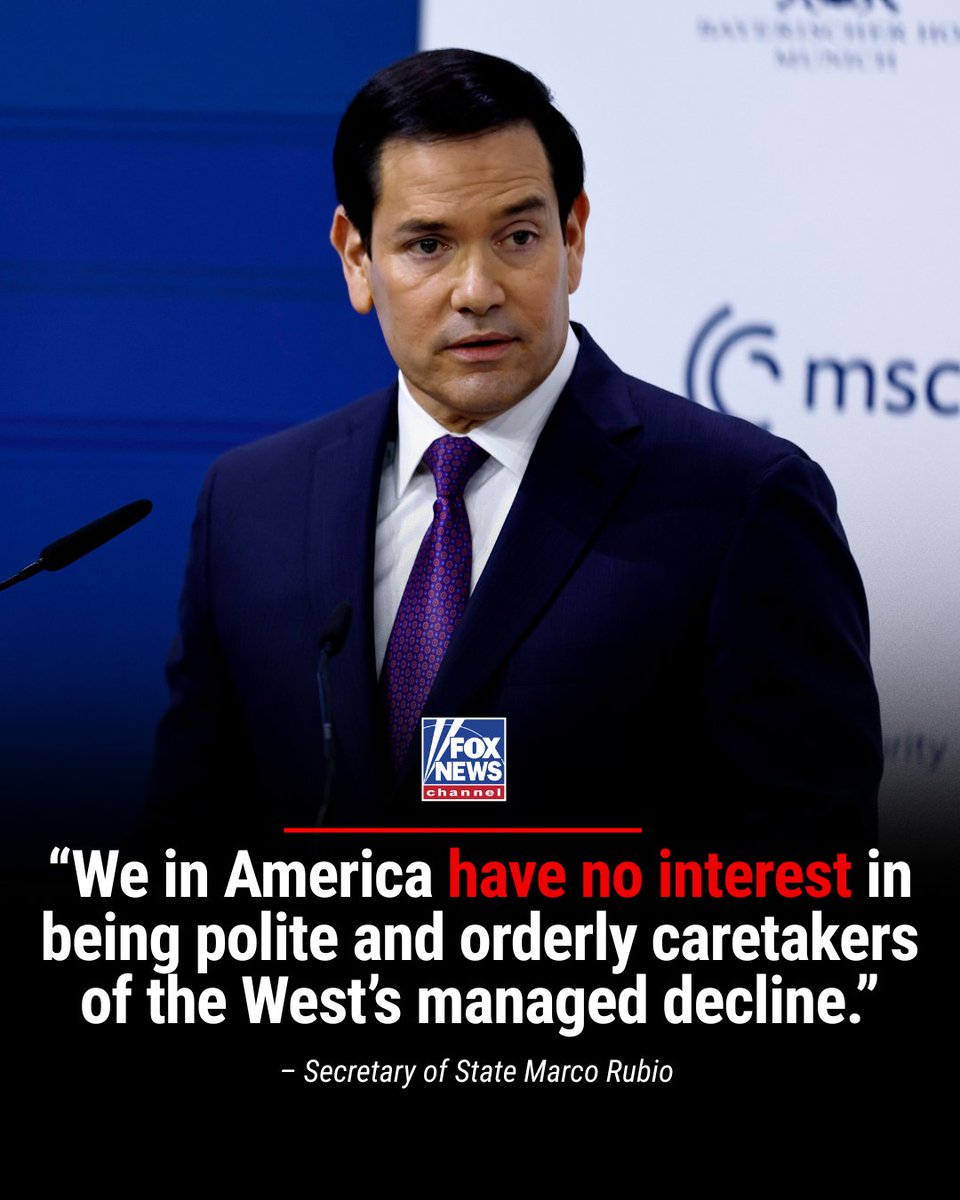MESSAGE TO EUROPE: Secretary Rubio is calling for tighter borders, revived industry and a reassertion of national sovereignty.