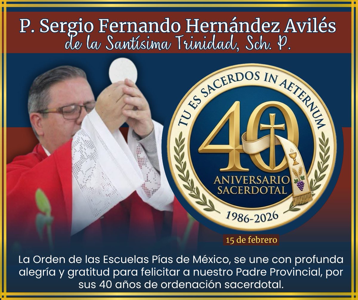 escolapiosmex's tweet photo. ✨FELICIDADES POR TU 40° ANIVERSARIO SACERDOTAL PADRE PROVINCIAL 🙏🏻 https://t.co/NsjLI6CvqG