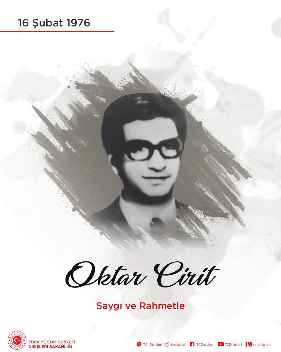 TC_Disisleri's tweet photo. Terör örgütü ASALA’nın menfur saldırısı sonucu 16 Şubat 1976 tarihinde Beyrut’ta şehit olan Beyrut Büyükelçiliğimiz Başkatibi Oktar Cirit’i saygı ve rahmetle anıyoruz.
https://t.co/wJOpfWYAHq https://t.co/BBHo8bsjRZ