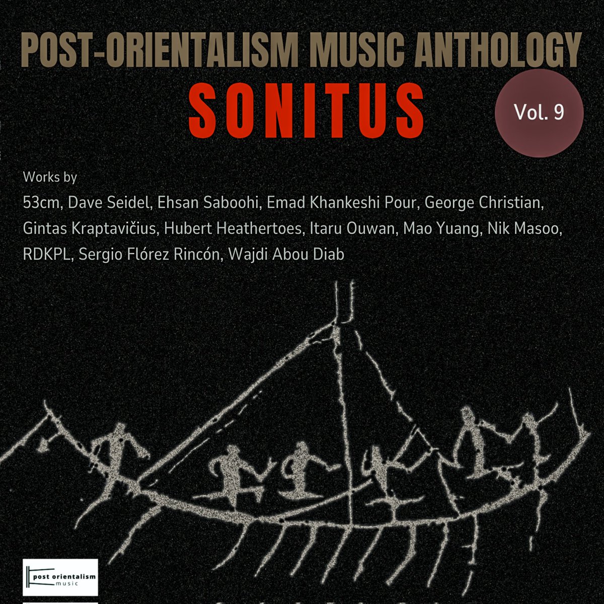 —Released on Bandcamp 

Album Title 

Post-Orientalism Anthology: Sonitus Vol. 9
Various Artists
Total Duration: 2:20:25 

postorientalism.bandcamp.com/album/post-ori…