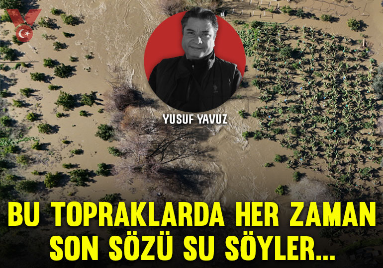 Yusuf Yavuz yazdı...

Bu topraklarda her zaman son sözü su söyler… 

veryansintv.com/yazar/yusuf-ya…