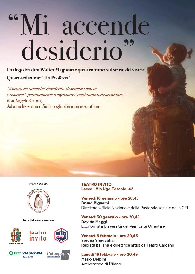 graniserba's tweet photo. ""Mi accende desiderio"...4 incontri, 4 amici sul senso del vivere. 4 serate dove non mancare! A Lecco, teatro "Invito" in via Ugo Foscolo 42, don Walter Magnoni incontra l'Arcivescovo Mons. Mario Delpini. https://t.co/LpPTlVpvZt