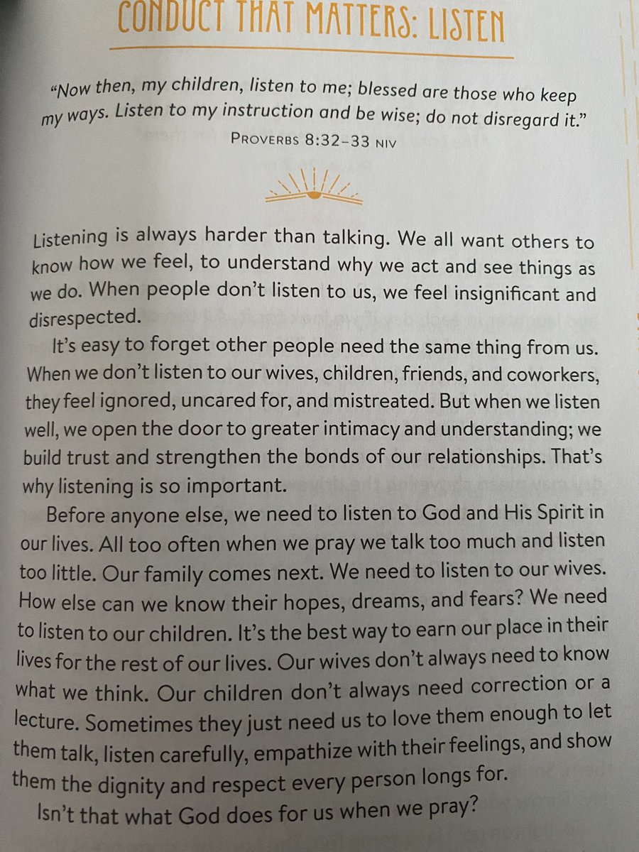 Lord, Many times in the past, advice I was given went in one ear, and out the other. Please teach me to not just read your word, but to live by it in my daily life. I pray I will listen to you, my wife, my children, and anyone else I may run into, more carefully. In Jesus name.