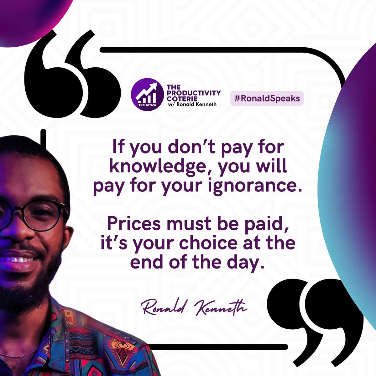 realronaldken's tweet photo. “If you don’t pay for knowledge, you will pay for your ignorance. Prices must be paid, it’s your choice at the end of the day”

#RonaldSpeaks #RonaldKenneth #GodDeservesAllTheAccolades #HeavenOnEarth https://t.co/qcHm2L0zcg