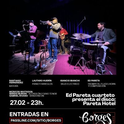 Ed Pareta Cuarteto Viernes 27/2  a las  23 hs  en Borges 1975 (CABA)  Entrada: $18.000#Presentadisco "Pareta Hotel, las emociones que nos habitan" #Músicosinvitados Sergio Burián  y Gabriel Rivano
#jazzfusión #ritmosfolclóricosamericanos #clásicos #arreglosparacuarteto