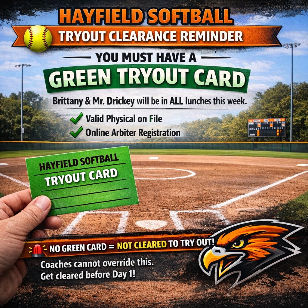 🥎 TRYOUT REMINDER
Get your GREEN TRYOUT CARD at lunch this week.
✔ Valid physical on file
✔ Arbiter registration complete
No card = no tryout.
🧡🖤 #HawkPride