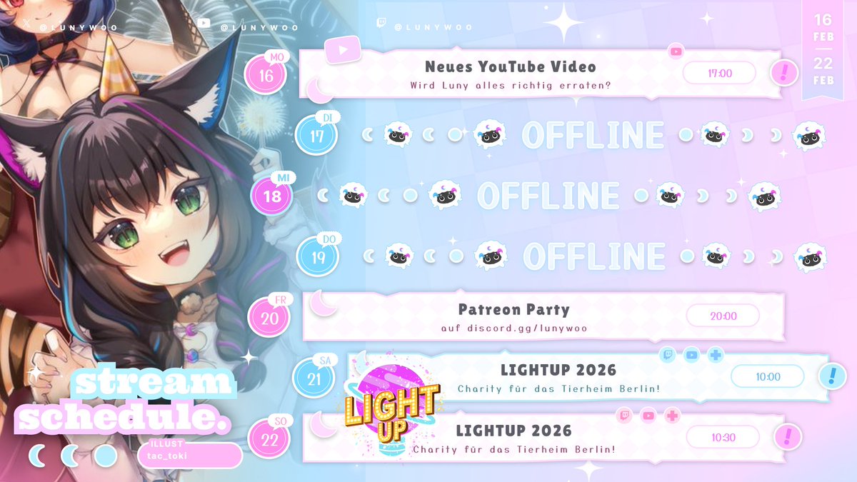 ˗ˏˋ ꒰  STREAM SCHEDULE  ꒱ ˎˊ˗  

DIESE WOCHE IST LIGHTUP!! Ich wiederhole DIESE WOCHE IST LIGHTUP!! Σ(っ °Д °;)っ Und trotzdem kommt am Montag ein entspanntes WooTube Video für euch (✿◡‿◡) Enjoy Next Week!