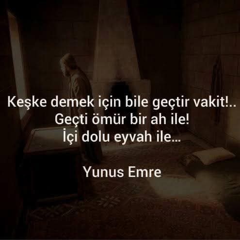 Çok doğru söylemiş