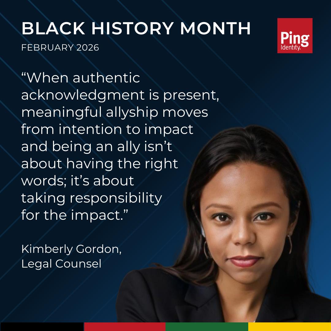 As we celebrate Black History Month at #PingIdentity, we’re amplifying the voices of colleagues like Kimberly Gordon, who shines a light on what meaningful allyship looks like, and how authentic acknowledgment and accountability move intention into impact.