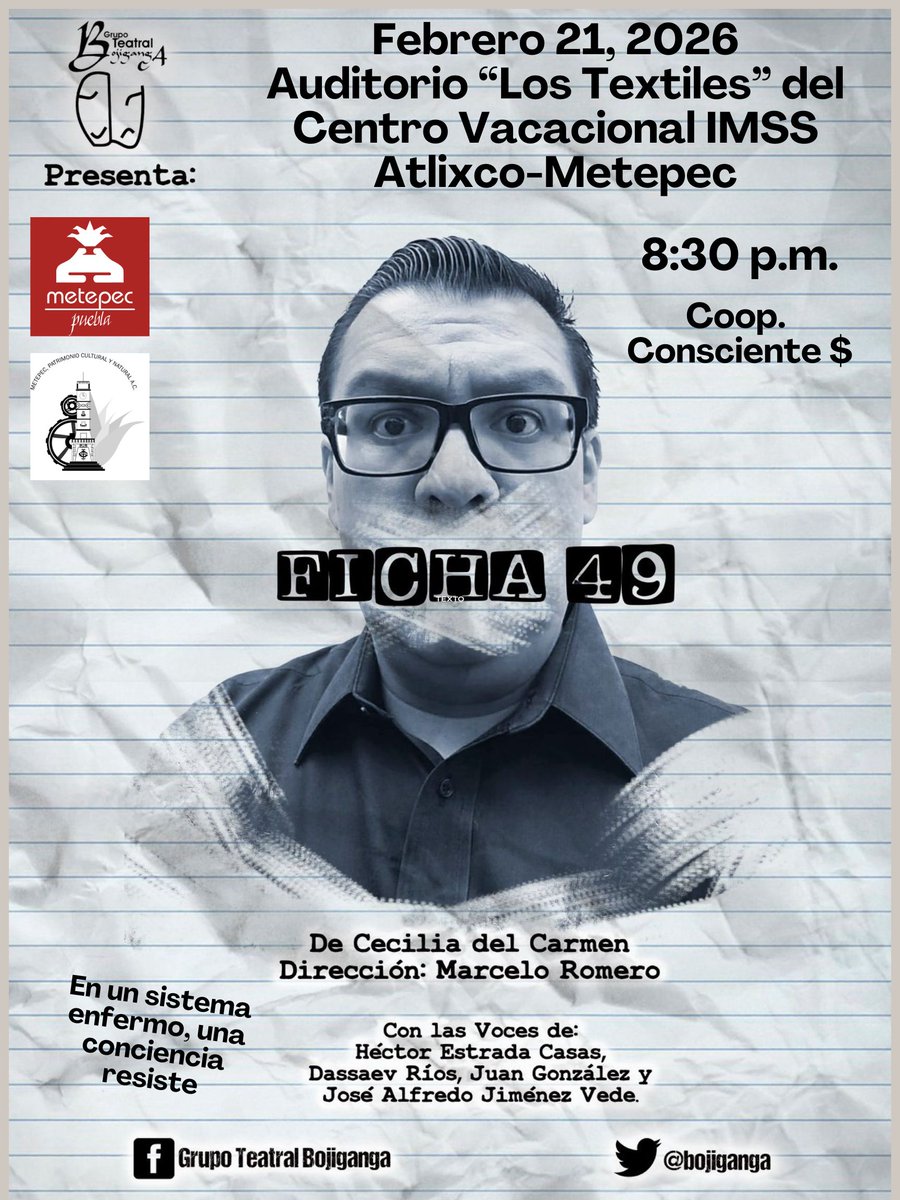 📄 FICHA 49
🎭 En un sistema enfermo, una conciencia resiste.
🗓 21 feb, 2026 | ⏰ 8:30 p.m.
📍 Auditorio “Los Textiles”
C. Vacacional IMSS Atlixco–Metepec
🎟 Coop. consciente $

“...aún queda una voz que se niega a firmar el silencio”

#Ficha49 #Bojiganga <a href="/orgasmocultura/">Orgasmo Cultural</a> <a href="/IMACP/">Instituto Municipal de Arte y Cultura de Puebla</a>
