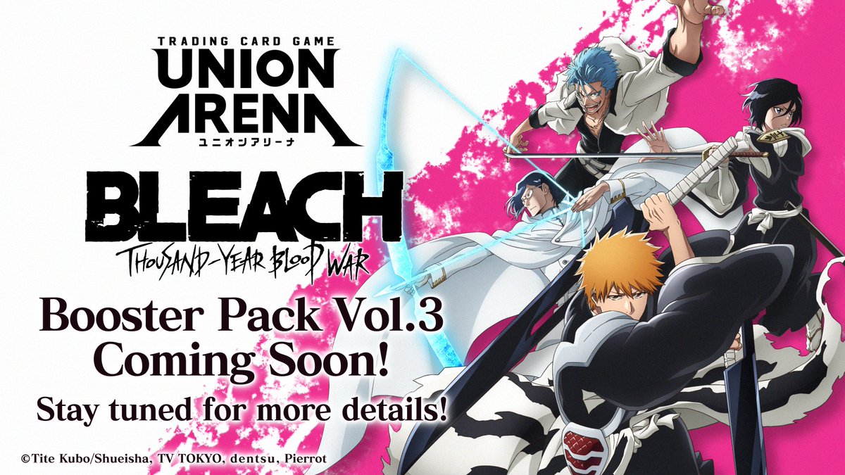 New Product Info!] The BLEACH: Thousand-Year Blood War Vol.3 Booster Pack  is coming soon!  Get ready to power up your BLEACH decks!  Stay tuned  for more product details!  #UNIONARENA_EN #BLEACH