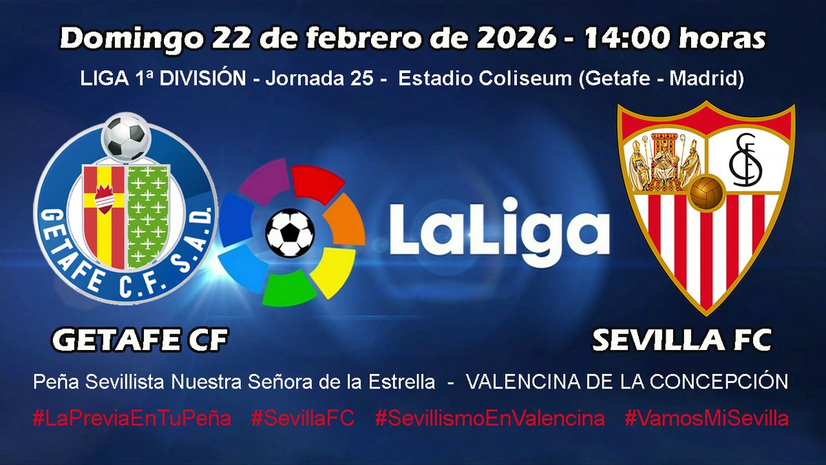 ⚽️ 𝑷𝑹𝑶́𝑿𝑰𝑴𝑶 𝑷𝑨𝑹𝑻𝑰𝑫𝑶 !!
🇪🇸  Getafe C.F.  🆚 Sevilla FC  🇪🇸
🏆 #LaLiga
🗓️ Domingo 22 de Febrero de 2026
⌚ 14:00 h
🏟 Estadio Coliseum - #Getafe (Madrid)

#VamosMiSevilla #SevillaFC #SevillismoEnValencina #PeñaSevillistaValencina #LaPreviaEnTuPeña
