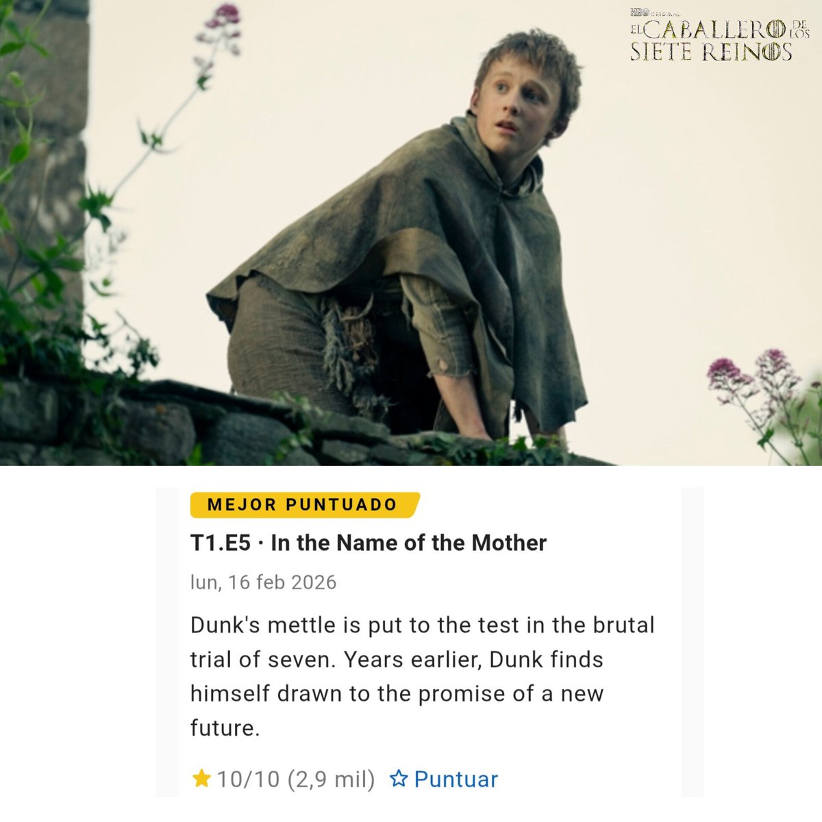 El episodio 5 de #ElCaballeroDeLosSieteReinos, titulado “En el nombre de la madre”, tiene 10/10⭐️ en <a href="/IMDb/">IMDb</a>. 

¡Puntuación perfecta!😳🔥 Es ya uno de los mejores episodios en la historia del universo de <a href="/GameOfThrones/">Game of Thrones</a>. #AKOTSK ⚔️🥚🛡🐉

#AKnightOfTheSevenKingdoms