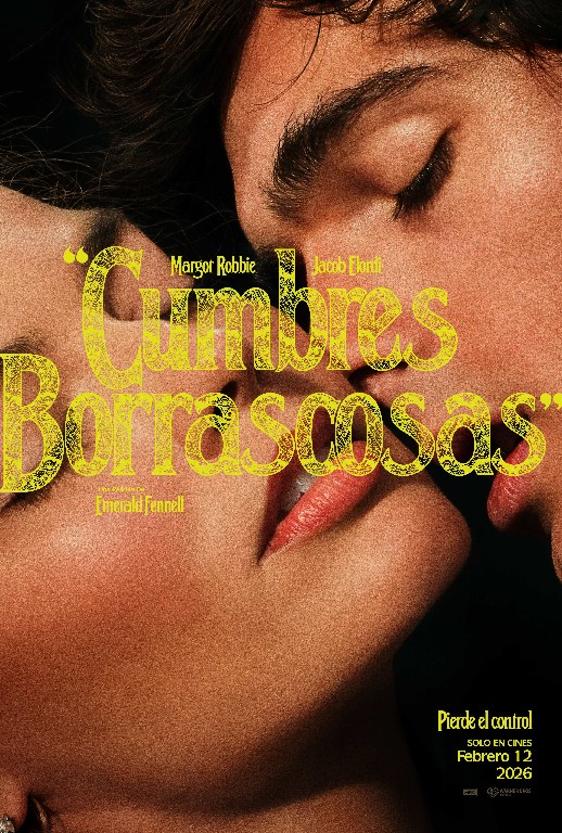 Cumbres borrascosas” de Emerald Fennell Con Margot Robbie y Jacob Elordi Una pasión prohibida de Cathy y Heathcliff, se transforma de romántica a intoxicante en un épico relato de deseo, amor y locura.
136 minutos SAM de 16 años