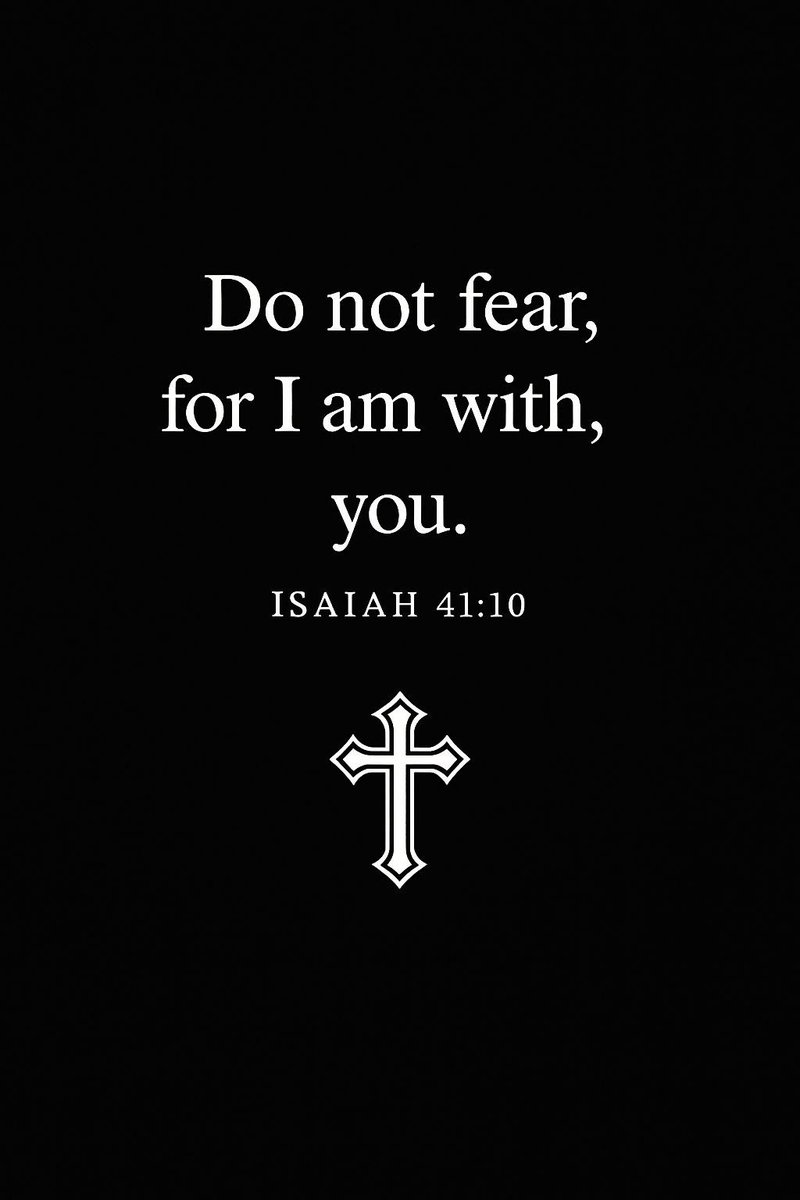 Aestheticswallz's tweet photo. Do not fear for I am with you. https://t.co/CdYnrxF5tL