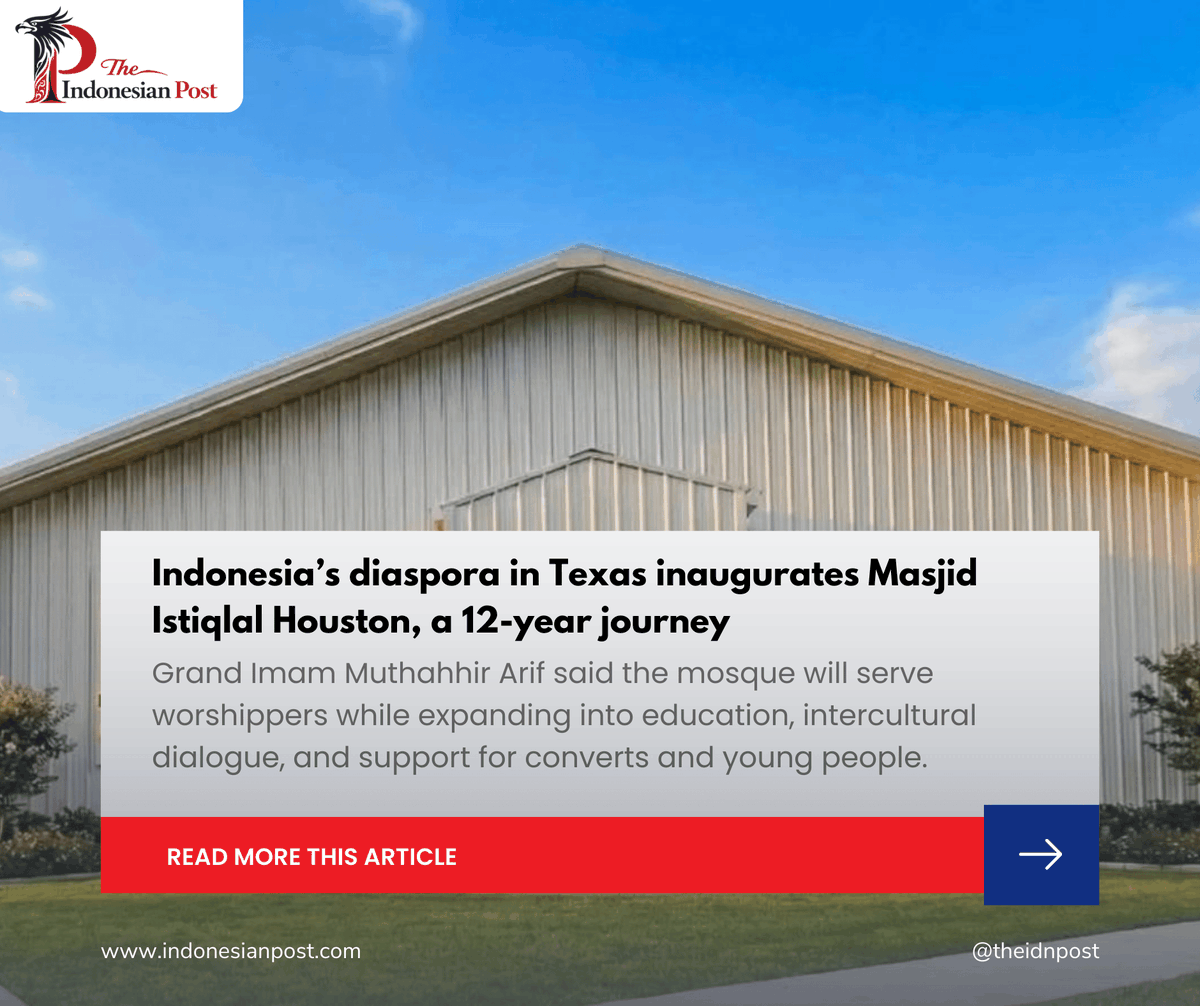 Indonesia’s diaspora in Texas inaugurates Masjid Istiqlal Houston, a 12-year journ

indonesianpost.com/2026/02/15/mas…

#MasjidIstiqlalHouston
#IndonesianDiaspora
#IndonesianMuslimsInUS
#HoustonMosque
#IAMC
#KJRIHouston
#InclusiveIslam
#IndonesiaNews #IndonesianPost #IndonesiaUpdate