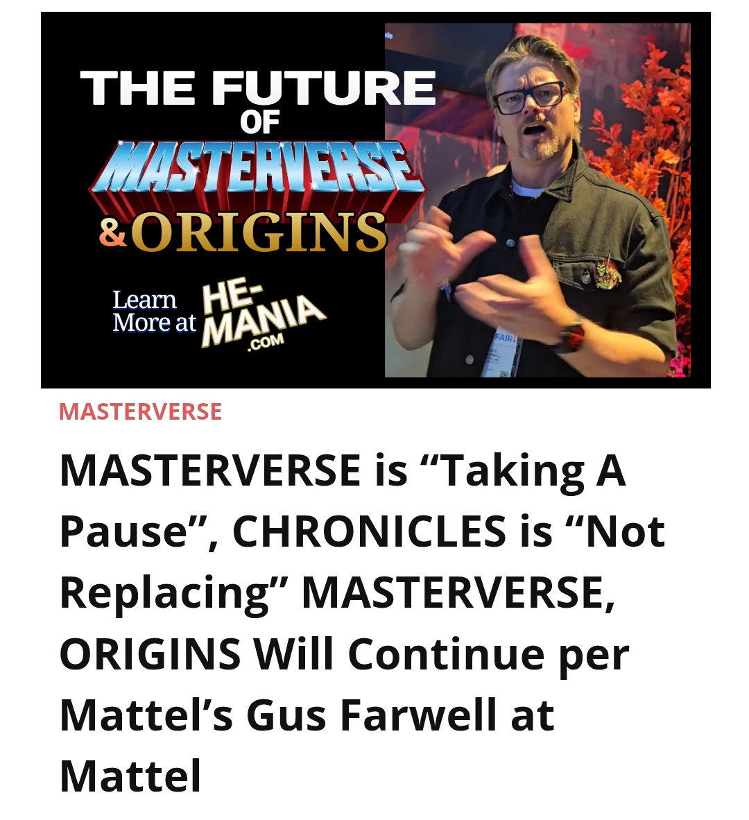 HeManiaOfficial's tweet photo. MASTERVERSE is “Taking A Pause”, CHRONICLES is “Not Replacing” MASTERVERSE, ORIGINS Will Continue per Mattel’s Gus Farwell at Mattel.
Learn More at He-Mania .com 💥
#MastersoftheUniverse #MOTU #Actionfigures #Masterverse #MOTUOrigins #NewActionFigures #MastersoftheUniverseOrigins