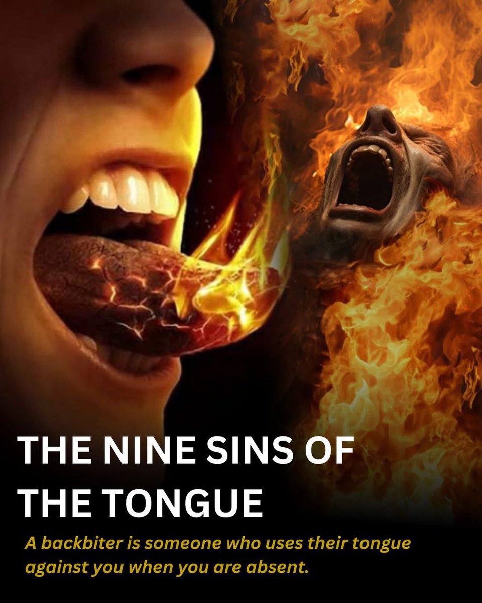SecretFire79's tweet photo. THE NINE SINS OF THE TONGUE🇻🇦

1.  THE LYING TONGUE

Lying is one of the things God finds detestable (Proverbs 6:17) and all liars have their place in the lake of fire (Revelation 21:8). You should also note that the devil is the father of lies.

2.  THE FLATTERING TONGUE

God hates flattery (Psalm 12:3-4). As  believers, we should never praise others because we want to get something from them. 

3.  THE PROUD TONGUE

A proud/boastful tongue is sinful. Proud believers are full of themselves and learn little from anyone else.God hates a proud tongue. Psalms 12: 3-4 says that God will cut off a proud tongue.  Humble yourself when God uplifts you.

4. THE OVERUSED TONGUE

This is simply talking too much. Ecc 5:3 says that many words mark the speech of a fool, while Prov 10: 19 says that the prudent hold their tongues.  Ecc 5: 2 cautions us against been too quick to speak. We are advised to be persons of fewer words. 

5. THE SWIFT TONGUE

This is talking too quick or being too quick to answer without listening.  Proverbs 18:13 says that to answer without listening is folly and shame. 
James 1:19 tells us to be quick to listen, slow to speak and slow to be angry. 

 6. THE BACK BITING TONGUE

A sin of the tongue where somebody says good things to your face but says bad and negative things against you when you are not present. 

A backbiter is someone who uses their tongue against you when you are absent. Prov 25:23  "The north wind brings forth rain, And a backbiting tongue an angry countenance." In Rom 1:30, the scriptures say that those who practice back biting, among other sins, deserve death.  According to Prov 6:19 God hates back biters. 

If you are a believer with this habit, you need to change. If you have ever been a victim of back biting, you need to be still and not back bite back; God will fight for you.

 7. THE GOSSIPING TONGUE

This is the tale-bearing tongue that's forbidden in Psalm 15:3 and Proverbs 18:8. These people engage in conversations about others, usually involving details that are unconfirmed as being true.

Gossip is such a common sin in Churches today. The devil uses believers as altars to harm others. 
God hates a gossiping tongue. Take caution not to spread information against others; you will not only be harming the other person but also injuring your fellowship with God. 

8. THE CURSING TONGUE

Romans 3:13 "Their throats are open graves; their tongues practice deceit.” “The poison of vipers is on their lips.”  “Their mouths are full of cursing and bitterness.”

God hates cursing tongues and people that curse have no place in the Kingdom. 

In your anger and frustrations, do not utter cursing words against the other person. 
Rom 12:17,18 says that we should not pay evil with evil. We should strive to maintain peace with all men and never seek to revenge; vengeance belongs to the Lord. 

It is not good for pastors to curse their followers after a fall out. Same case applies to parents as far as their children are concerned.

9. THE PIERCING TONGUE

The piercing tongue is sinful as revealed in Proverbs 12:18. While conveying a message to you, these people tend to speak indirectly in reference to something that concerns you. Do not use your tongue indirectly against someone an effort to mock them.

God hates a tongue that pierces others. 
James 3: 9 "With the tongue we praise our Lord and Father, and with it we curse human beings, who have been made in God’s likeness."

Jesus entered into a covenant with us at Calvary when he spat the bitter drink; wine mixed with myrrh offered to him. He cleansed and exchanged all the nine sins of the tongue with clean tongues supposed to be used to glorify God. 
How do you use your tongue as a believer? 

In which of these areas are we guilty? I know I am often guilty. We need to make a deliberate and conscious effort to control our tongue lest it leads us to hell. Allow the Holy Spirit to reign over your tongue today!

Be blessed.