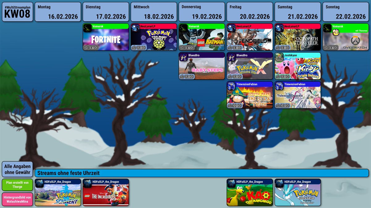 Meine Freunde, hier ist der #MultiStreamplan x #knorkeStreamplan der Kalenderwoche 08.
Auch dieses mal wieder mit <a href="/BluesBroStreams/">bluesb.ro/official</a> , <a href="/HDFoXLPDragon/">HDFoXLP the Dragon</a> , <a href="/Joshikyon11/">Joshikyon</a> , <a href="/NeoLunarLP/">NeoLunarLP</a> , <a href="/TimensionFabian/">TimensionFabian</a>  und <a href="/vomarsk/">Vomarsk</a> .
Bis nächste Woche ^^
- Thorge