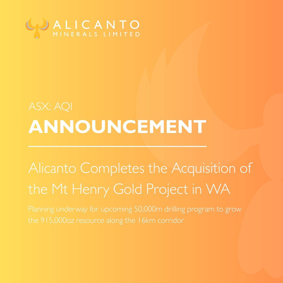 Alicanto Minerals Limited (ASX: AQI) is pleased to advise that it has completed the acquisition of the 915,000oz Mt Henry Gold Project in Western Australia.

Read the full announcement here: lnkd.in/gCqZ25Sx