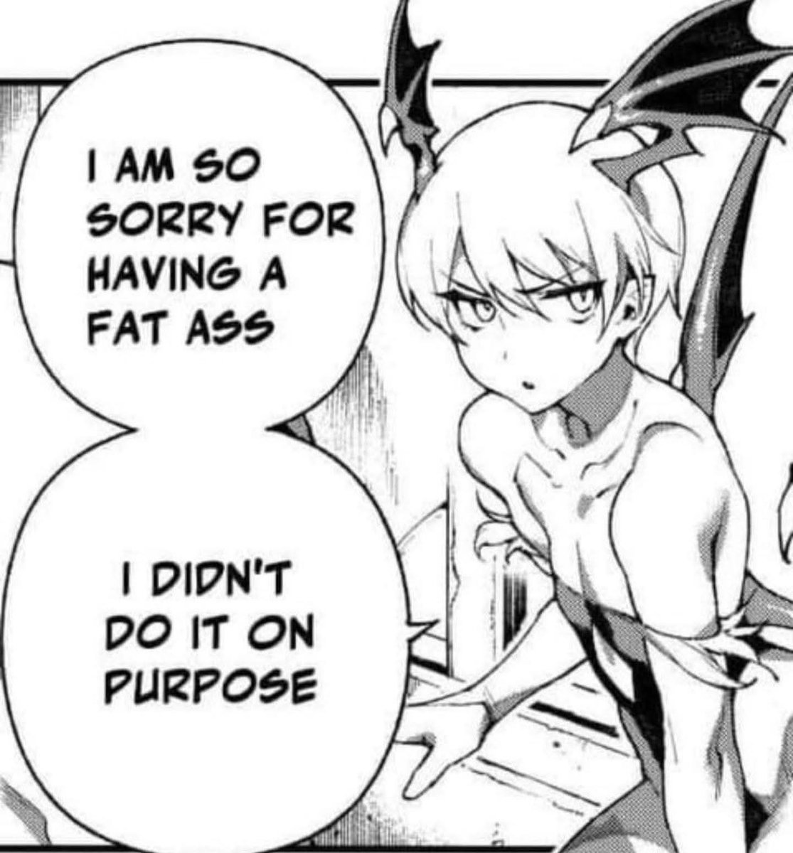 LILITH. UNCLE DANTE DIDN'T TEACH YOU TO TALK LIKE THAT. 

....... You probably learned that from your fat ass sister..... MORRIGAN DON'T LOOK AT ME