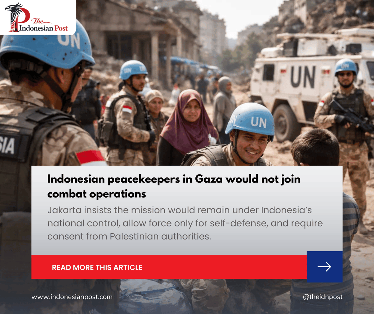 Kemlu: Indonesian peacekeepers in Gaza would not join combat operations

indonesianpost.com/2026/02/15/ind…

#Indonesia
#Kemlu
#Gaza
#Palestine
#TNI
#Peacekeepers
#ISF
#UNSecurityCouncil
#HumanitarianAid
#TwoStateSolution
#IndonesiaNews #IndonesianPost #IndonesiaUpdate