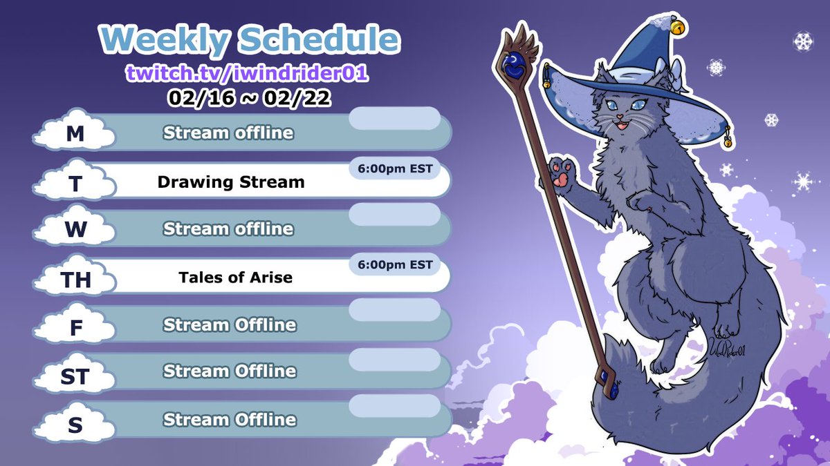 Feb 16 - Feb 22 ฅ≽^•⩊•^≼ฅ ⋆⁺₊✧           
Tuesday ~ Drawing stream at 6 PM EST    
Thursday ~ Tales of Arise at 6 PM EST
twitch.tv/iwindrider01